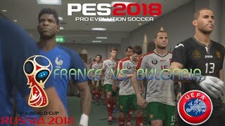 PES 2018 (PS4 Pro) Bulgaria v France WORLD CUP QUALIFIERS 07/10/2017 REPLAY 1080P 60FPS
