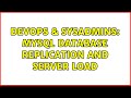 DevOps & SysAdmins: MySQL Database Replication and Server Load