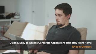 Ericom Connect: Fast, Simple Access for Your Employees Working from Home