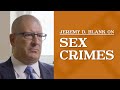 San Francisco Criminal Defense Attorney | Jeremy D. Blank On Sex Crimes