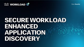 Secure Workload Enhancing Application Discovery
