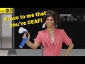 Prove to me that you're deaf!