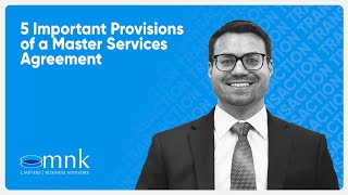 5 Important Provisions of a Master Services Agreement | MNK Law (115)