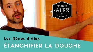 Comment étanchéifier une douche avec Alex!