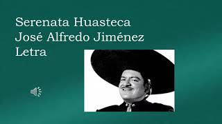 Serenata Huasteca (Jose Alfredo Jimenez) Letra