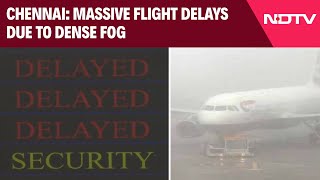 Chennai News | Heavy Fog In Chennai Causes Flight Delays And Train Disruptions