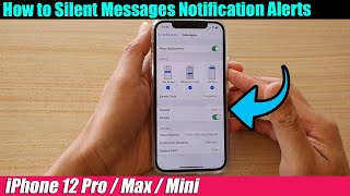 iPhone 12/12 Pro: How to Silent Messages Notification Alerts