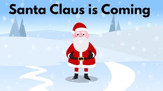 Santa Claus Is Coming 🎅🎶 | Fun Christmas Song for Kids \u0026 Family 🎄✨ #christmas #christmassong