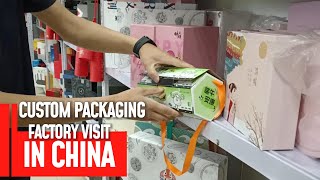 Made in China Custom Packaging Factory Visit