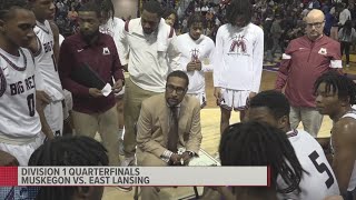 Division 1 Quarterfinals: Muskegon vs. East Lansing