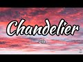 Chandelier - Sia (Lyrics)