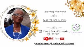 The funeral for late: Marita Johnson also known as “Marita Amada” of New Hampshire, St. George