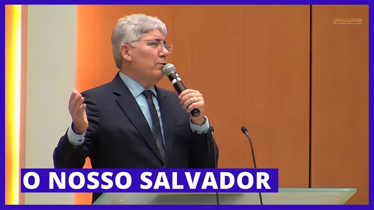 O Nosso Salvador Hernandes Dias Lopes