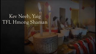 Kev Neeb, Yaig Hmong Shamanism