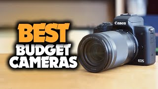 Best Budget Camera in 2023 - 5 Cameras For Beginner Video & Photography