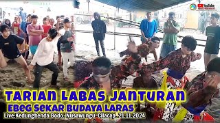 Tarian Labas Janturan !! SEKAR BUDOYO LARAS !! Live:Kedungbenda Bodo.Nusawungu-Cilacap.21.11.2024