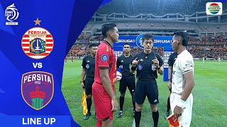 Persija Jakarta Vs Persita Tangerang - Line Up \u0026 Kick Off | BRI Liga 1 2024/25