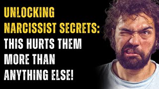Unlocking Narcissist Secrets: This Hurts Them More Than Anything Else!
