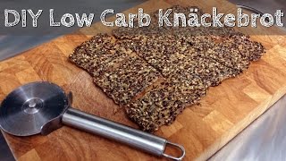 DIY Low Carb Brot selber machen - Knäckebrot schnell und einfach | Selfmade Low Carb Crispbread