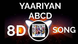 ABCD Yaariyan 8D Song | Use Headphones | #Music #ABCD #8D