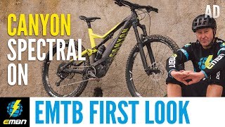 Canyon Spectral:ON | EMBN's First Look At Canyon's 1st Ever E Mountain Bike