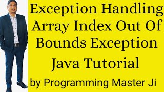 Exception Handling | Java Tutorial |Exception | Java Exception handling | | Programming Master Ji