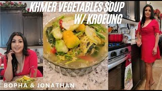 Khmer Vegetables Soup w/ Kroeung @TheBophaJonathansAdventureShow