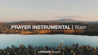 Prayer Instrumental | Water