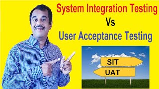 system integration testing (SIT) vs user acceptance testing(UAT) : key differences | testingshala