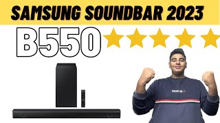 samsung soundbar b550 2023 : samsung soundbar 2023 unboxing review features demo b550