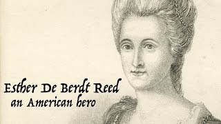 Esther de Berdt Reed and the Revolutionary War