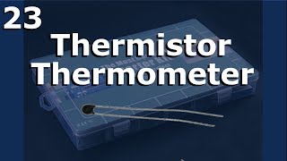 Lesson 23 - Thermistor Thermometer