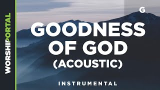 Goodness Of God (Acoustic) - Female Key - G - Instrumental