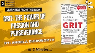 Grit: The Power of Passion and Perseverance | Angela Duckworth | Book Summary | 2Minutes2Success