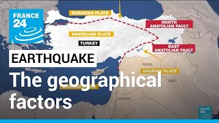 Turkey Syria earthquake: The geographical factors that cause these disasters • FRANCE 24 English