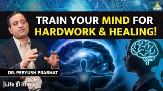 Your BRAIN is Making You SICK! TRAIN Your MIND to HEAL With @DrPeeyushPrabhat!