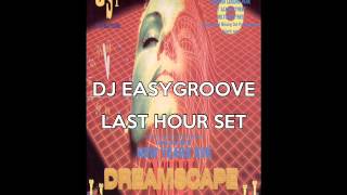 Dj Easygroove @ Dreamscape 8 Last Hour Set NYE 31 12 93