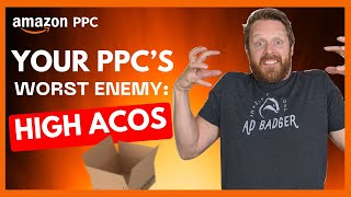 Why Is Your ACOS So High? [The PPC Den Podcast]