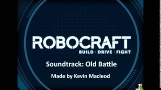 Robocraft Soundtrack - Old Battle