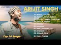 Arijit Singh's Hits 2024 | Best of Arijit Singh | Arijit Singh 2024 | Sorojit Biswas