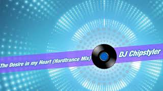 The Desire in my Heart (Hardtrance Mix)