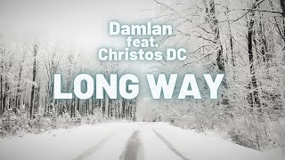 Damian Syjonfam feat. Christos DC - Long Way