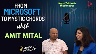 Amit Mital’s Journey: From Tech Innovation to a Heartfelt Tribute | Hosted by Shilpi Chaurasia