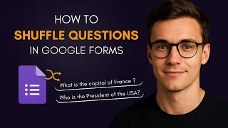 How to Shuffle Questions in Google Forms | Randomize Question Order (Quick Tutorial)