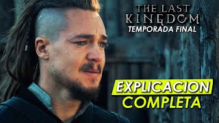 The Last Kingdom ⚔️ TEMPORADA 5 ⚔️ RESUMEN EXPLICADO ❌El Destino llego a su FIN ...