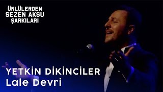 Yetkin Dikinciler | Lale Devri