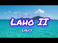 Shallipopi ft Burna Boy-Laho II (lyrics video)