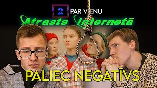 2 Par Vienu: Atrasts internetā #2 - Paliec Negatīvs