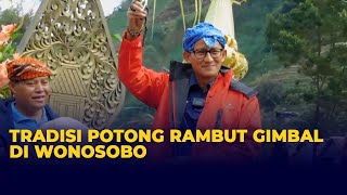 Momen Sandiaga Uno Potong Rambut Gimbal Warga Wonosobo Dalam Tradisi Khusus