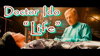 Doctor Ido Life (Ido & Alita Tribute MV/ Life - Haddaway)